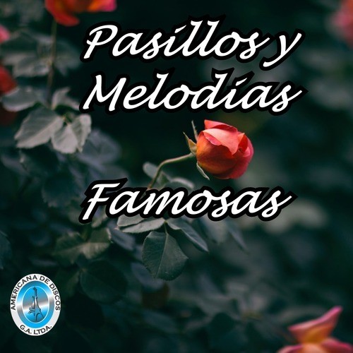 Pasillos y Melodías Famosas