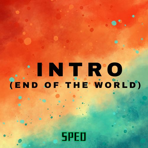 If the Sun Refused to Shine - Intro (End of the World) [Sped]