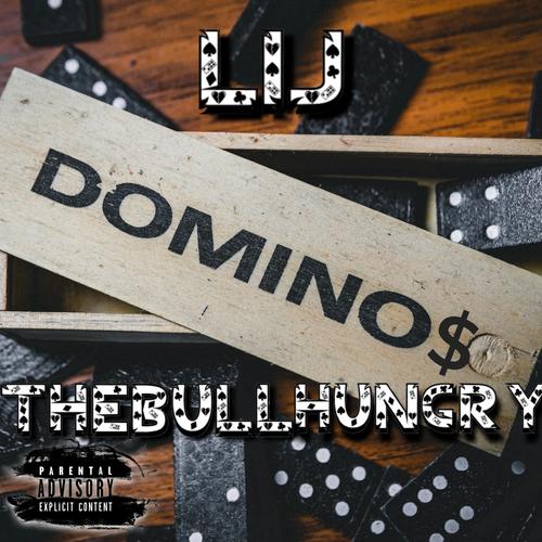 Dominos (feat. TheBullHungry) [Explicit]