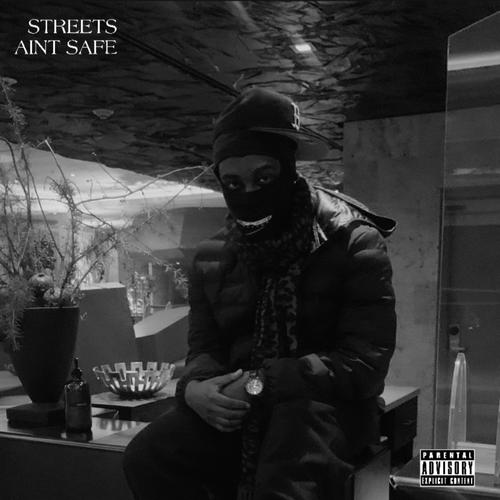 AARLIN Presents: Streets Aint Safe (Explicit)