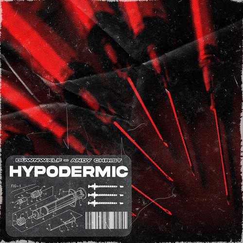 HYPODERMIC (Explicit)