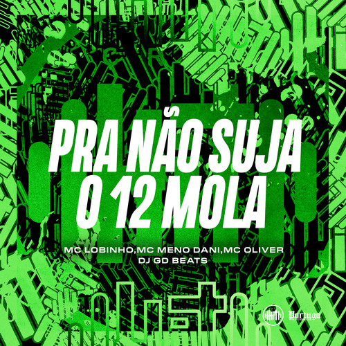 PRA NÃO SUJA O 12 MOLA (Explicit)