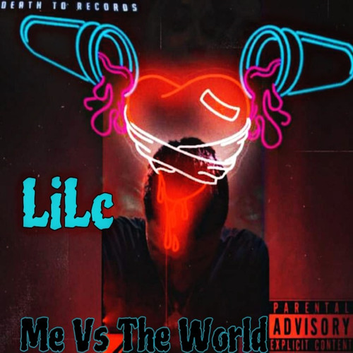 Me Vs The World (Explicit)