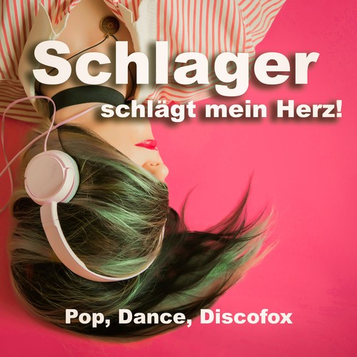 Schlager schlägt mein Herz