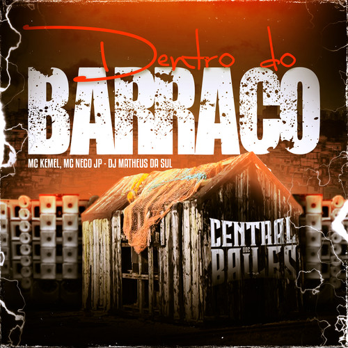 Dentro Do Barraco (Explicit)