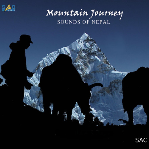 Mountain Journey Sounds of Nepal