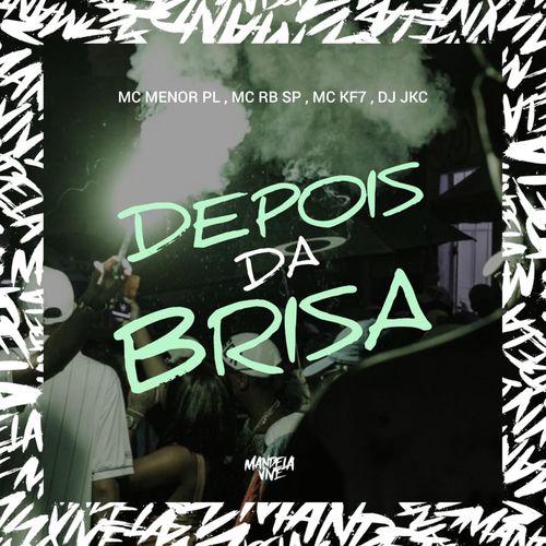 Depois da Brisa (Explicit)