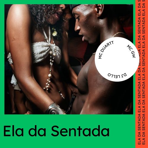 Ela Da Sentada (Explicit)