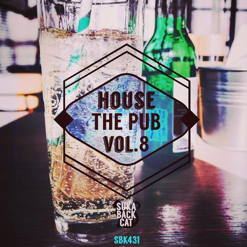 House the Pub, Vol. 8