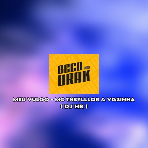 MEU VULGO (Explicit)