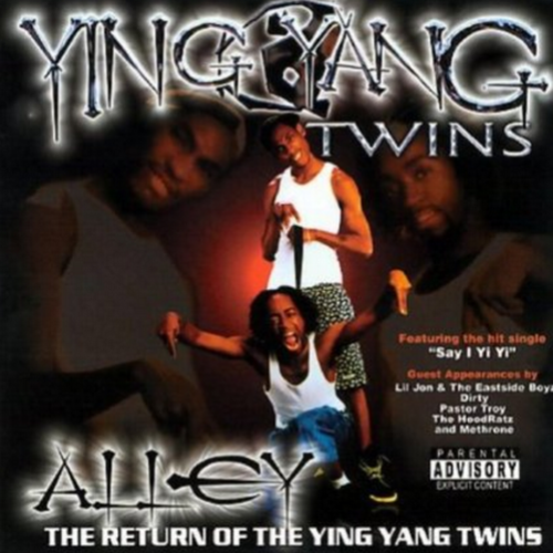 Alley...Return of the Ying Yang Twins