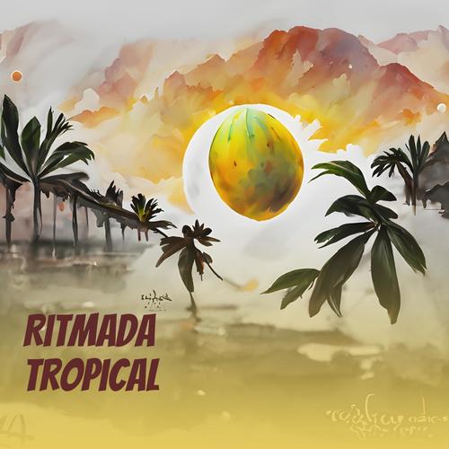 Ritmada Tropical (Explicit)