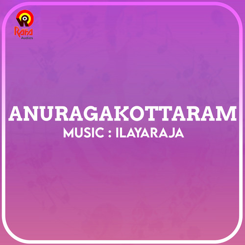 Anuragakottaram (Original Motion Picture Soundtrack)