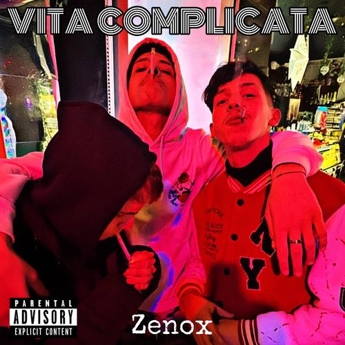 VITA COMPLICATA (feat. x£non) [Explicit]