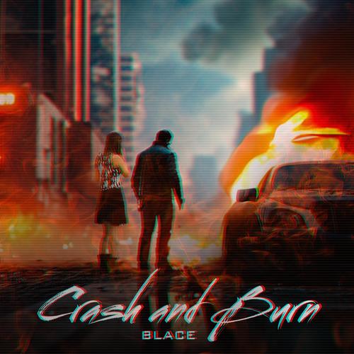 Crash and Burn (Explicit)