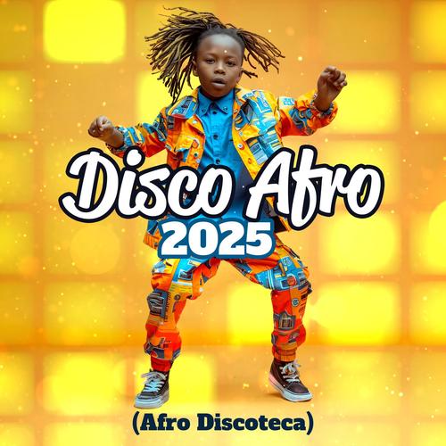 Disco Afro 2025 (Afro Discoteca)