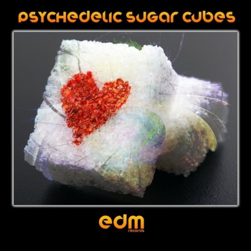 Psychedelic Sugar Cubes - Super Sweet Summer 2014 Psy-Trance Chart Toppings