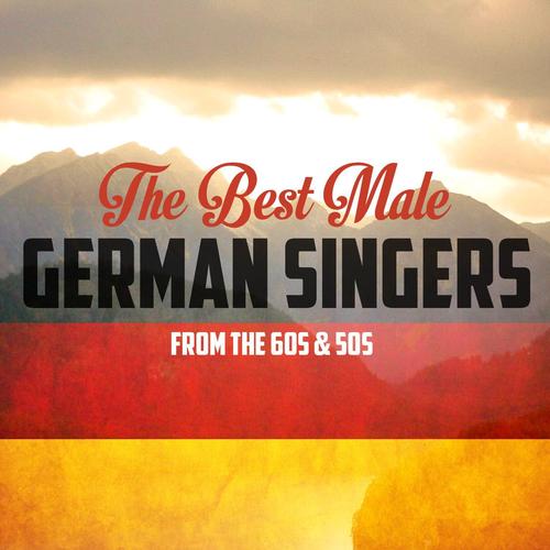 The Best Male German Singers from the 60s & 50s