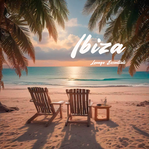 Ibiza Lounge Essentials