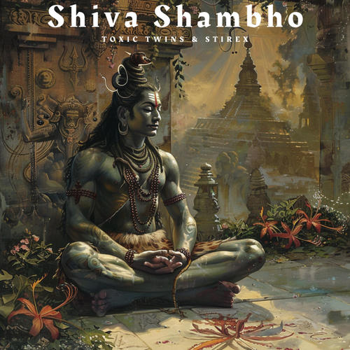 Shiva Shambho (feat. Stirex)