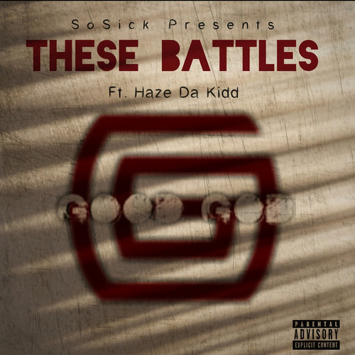 These Battles (Explicit)