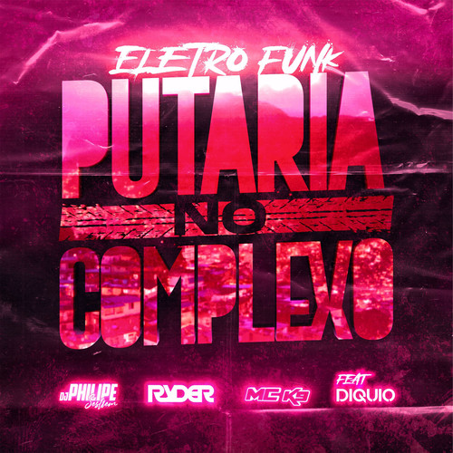 Putaria no Complexo (Explicit)