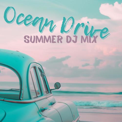 Ocean Drive: Summer Dj Mix, Tech House Electro Lounge , Beach Mode, Sunset Vibe