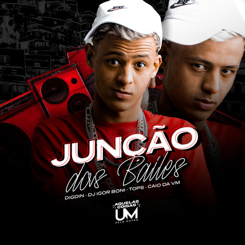 Junção dos Bailes (Explicit)