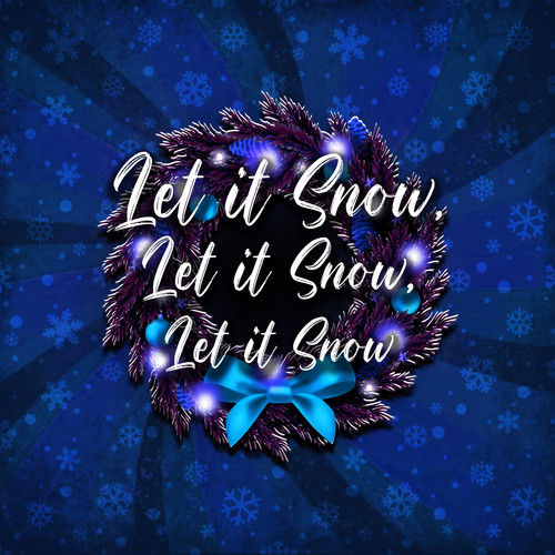 Let It Snow, Let It Snow, Let It Snow