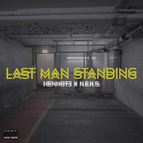 Last Man Standing (feat. Neks) [Explicit]