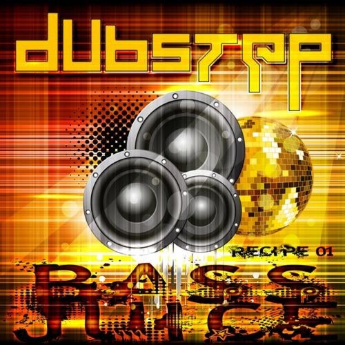 Dubstep Bass Juice V.1 Best Top Electronic Dance Hits, Dub, Brostep, Electro, Psystep, Rave Anthem