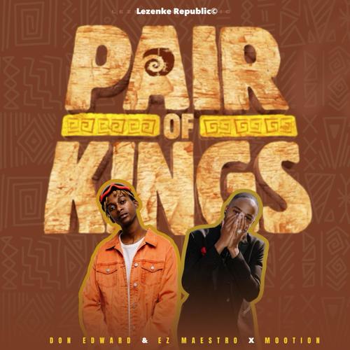 Pair Of Kings: Don Edward & Ez Maestro