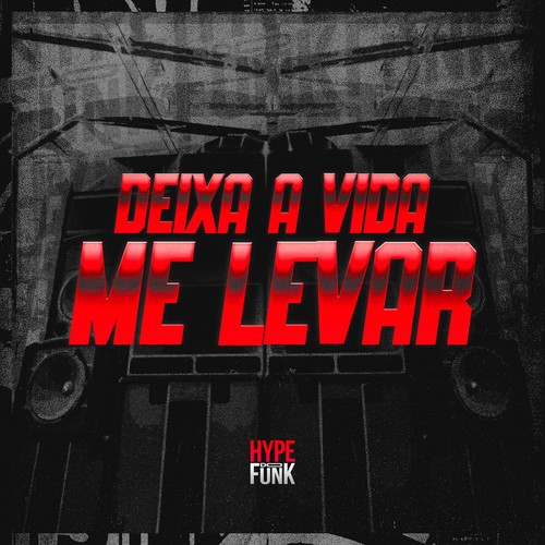 Deixa a Vida Me Levar (Explicit)