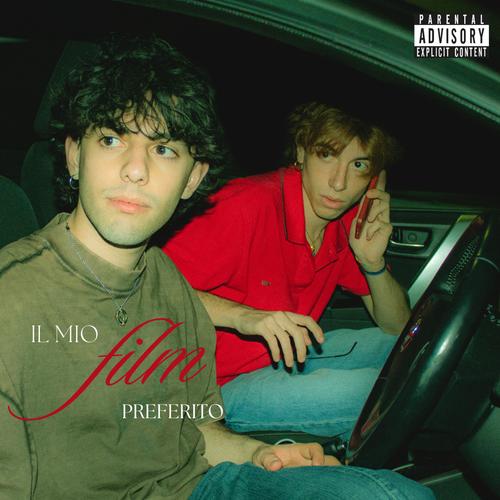 IL MIO FILM PREFERITO (feat. Rafe) [Explicit]