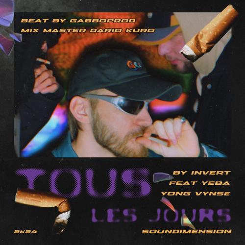 TOUS LES JOURS (feat. Yeba & Yong Vynse) [Explicit]