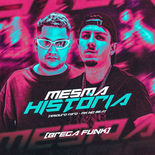 Mesma História (Brega Funk) [Explicit]