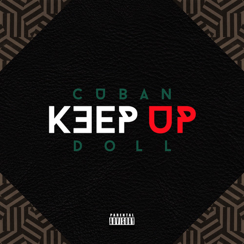 Keep Up (Explicit)