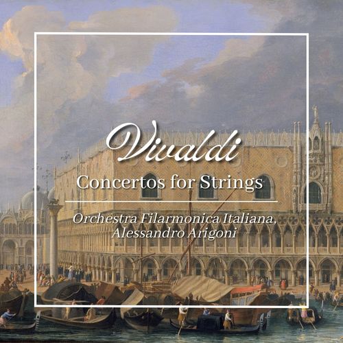 Vivaldi: Concertos for Strings