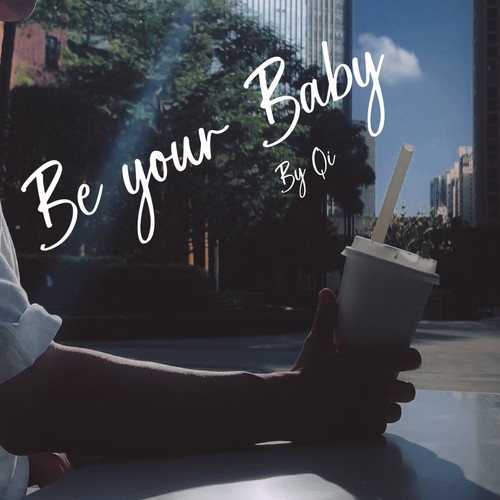 Be your baby