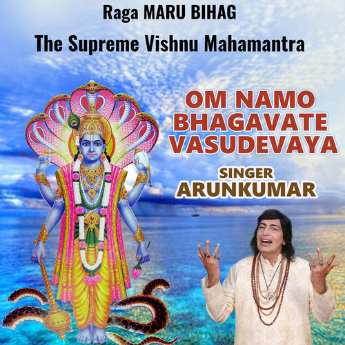 Raga Maru Bihag the Supreme Vishnu Mahamantra Om Namo Bhagavate Vasudevaya