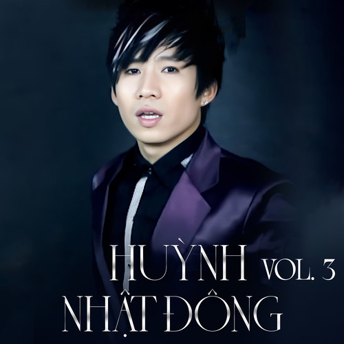 Huỳnh Nhật Đông Vol. 3