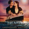 Titanic (Music from the Motion Picture) [Collector's Anniversary Edition] [泰坦尼克号百年纪念版]