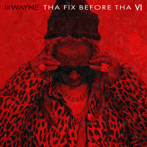 Tha Fix Before Tha VI (Bonus)