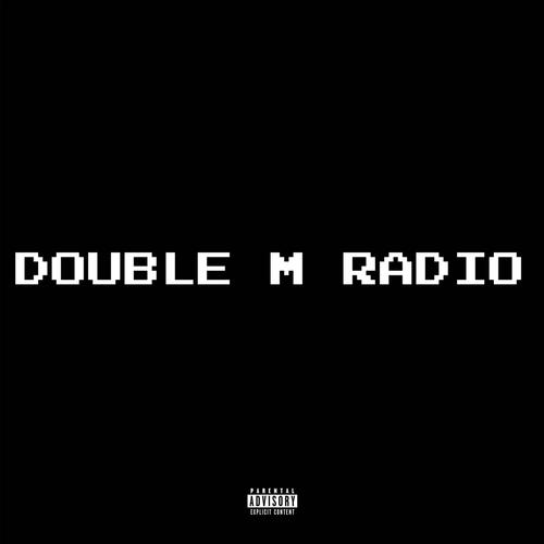 Double M Radio (feat. Ju Slimeyy, Banks, TrapfromUptown & Kobby) [Explicit]