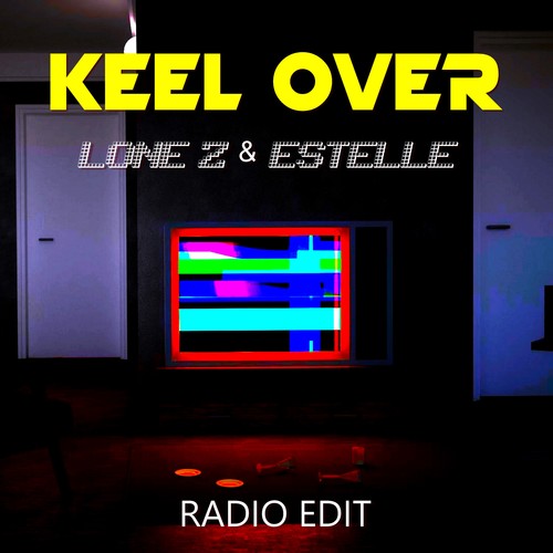 Keel Over (Radio Edit)