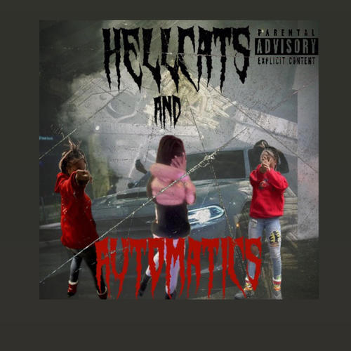 Hellcats & Automatics (Explicit)