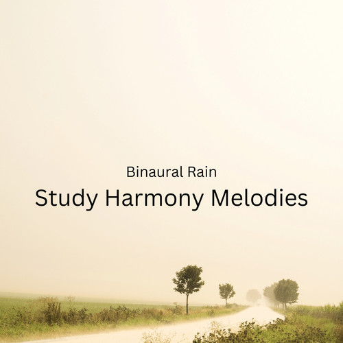 Binaural Rain: Study Harmony Melodies