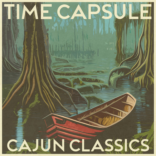 Time Capsule, Cajun Classics