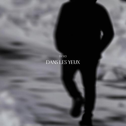 DANS LES YEUX (Explicit)