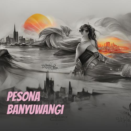 Pesona Banyuwangi